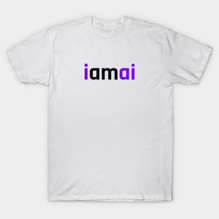 I am AI | White variante T-Shirt